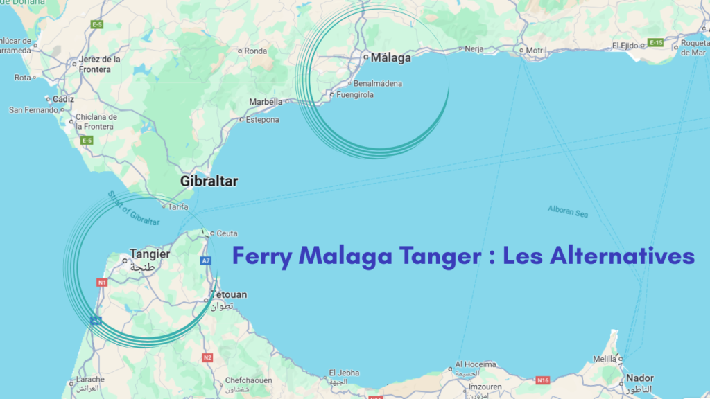 Ferry Malaga Tanger : Les Alternatives