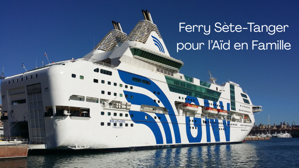 ferry sète tanger pour famille l'aid